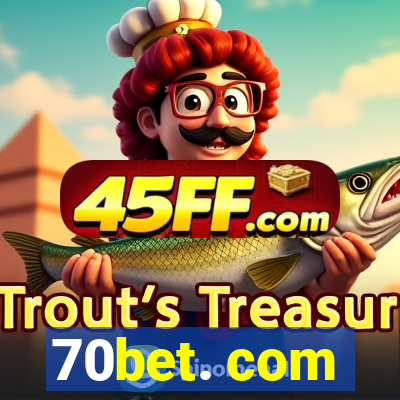70bet. com
